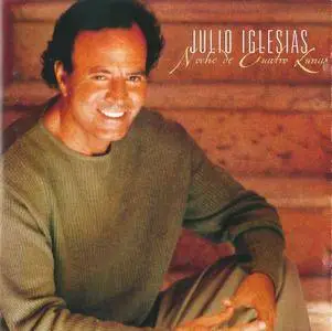 Julio Iglesias - Noche De Cuatro Lunas (2000)