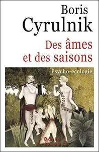 Des âmes et des saisons: Psycho-écologie