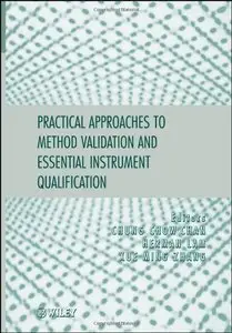 Practical Approaches to Method Validation and Essential Instrument Qualification (repost)