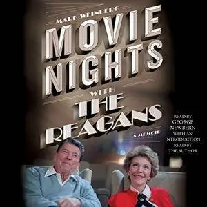 Movie Nights with the Reagans: A Memoir [Audiobook]