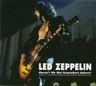 Led Zeppelin - Haven't We Met Somewhere Before? (2011)
