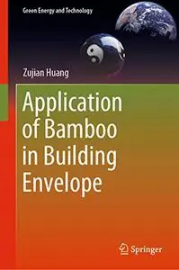 Application of Bamboo in Building Envelope (Repost)