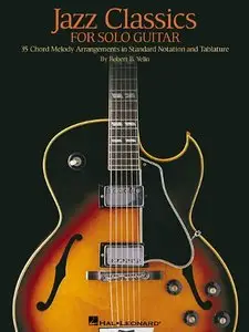 Jazz Classics for Solo Guitar by Robert B. Yelin (Repost)