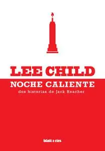 «Noche caliente» by Lee Child