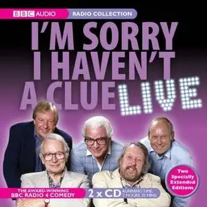 I'm Sorry I Haven't A Clue ~ Live (BBC Audio Radio Collection)