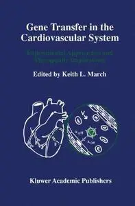 Gene Transfer in the Cardiovascular System: Experimental Approaches and Therapeutic Implications