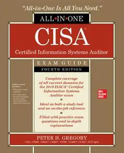 CISA Certified Information Systems Auditor All-in-One Exam Guide, 4th Edition