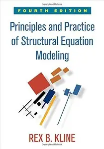 Principles and Practice of Structural Equation Modeling, Fourth Edition (repost)