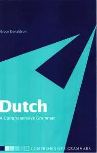 Dutch: A Comprehensive Grammar