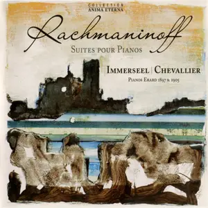 Jos van Immerseel, Claire Chevallier - Rachmaninoff: Suites pour Pianos (2006)