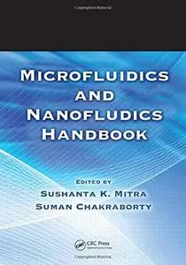 Microfluidics and Nanofluidics Handbook, 2 Volume Set