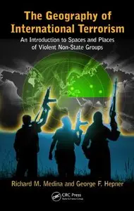 The Geography of International Terrorism: An Introduction to Spaces and Places of Violent Non-State Groups