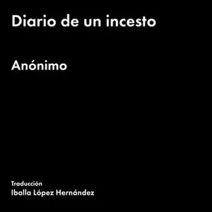 «Diario de un incesto» by Anónimo