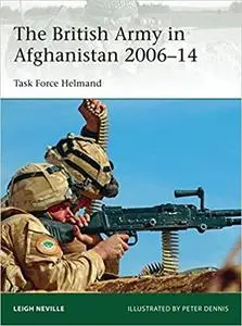 The British Army in Afghanistan 2006-14: Task Force Helmand (Elite)