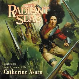 «The Radiant Seas» by Catherine Asaro