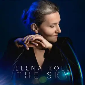 Elena Kole - The Sky (2022) [Official Digital Download 24/96]