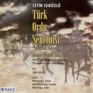 Cetin Isikozlu - Turkish Army Symphony (Symphonic Fantasia, Op.6, 1973)