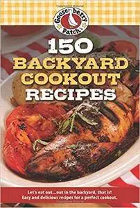 150 Backyard Cookout Recipes