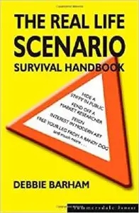 The Real Life Scenario Survival Handbook