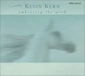 Kevin Kern: Embracing the Wind (2001) (Repost in APE)