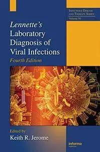 Lennette's Laboratory Diagnosis of Viral Infections, Fourth Edition (Repost)