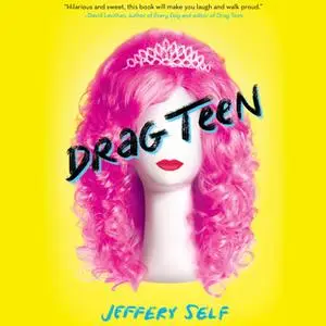 «Drag Teen» by Jeffrey Self
