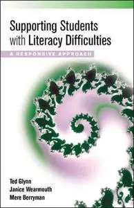 Supporting Students with Literacy Difficulties : a responsive approach