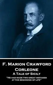 «Corleone» by Francis Marion Crawford