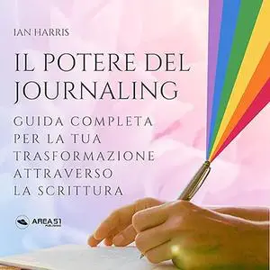 «Il potere del Journaling» by Ian Harris