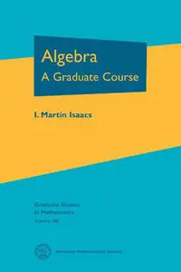 Algebra, A Graduate Course (Repost)