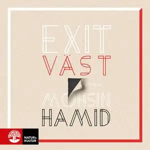 «Exit väst» by Mohsin Hamid