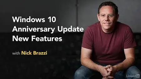Lynda - Windows 10 Anniversary Update New Features (updated Aug 05, 2016)