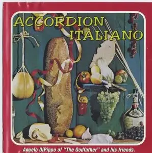 Angelo DiPippo - Accordion Italiano (2002)