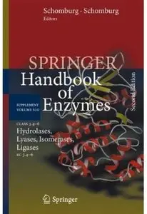Class 3.4-6 Hydrolases, Lyases, Isomerases, Ligases: EC 3.4-6 (2nd edition)