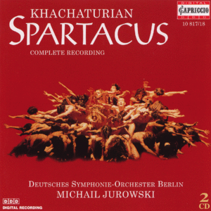 Khachaturian - Spartacus (Complete recording)