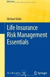 Life Insurance Risk Management Essentials (repost)