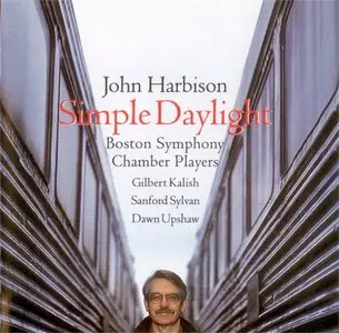 John Harbison - Simple Daylight (1993)