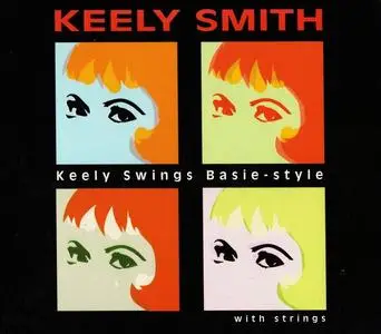 Keely Smith - Keely Swings Basie-Style with Strings (2002)