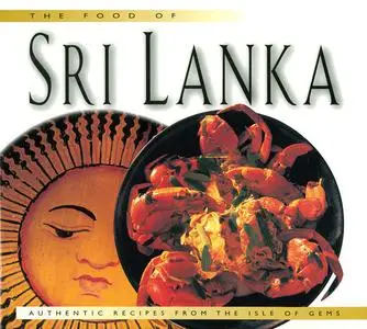 «Food of Sri Lanka» by Douglas Bullis, Wendy Hutton