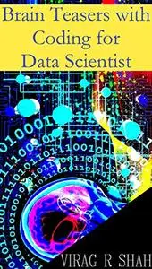 Brain Teasers with Coding For Data Scientist