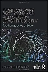 Contemporary Psychoanalysis and Modern Jewish Philosophy: Two Languages of Love