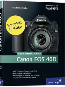 Canon EOS 40D. Das Kamerahandbuch (Repost)