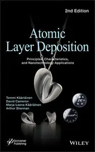 Atomic Layer Deposition: Principles, Characteristics, and Nanotechnology Applicatons