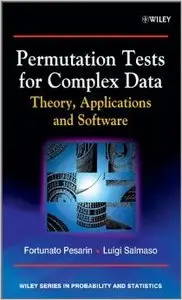 Permutation Tests for Complex Data: Theory, Applications and Software