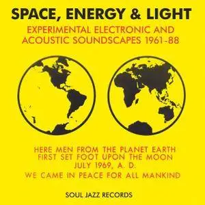 VA - Soul Jazz Records presents Space, Energy & Light: Experimental Electronic And Acoustic Soundscapes 1961-88 (2017)