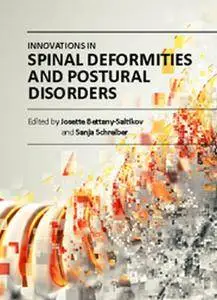 "Innovations in Spinal Deformities and Postural Disorders" ed. by Josette Bettany-Saltikov and Sanja Schreiber