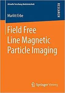 Field Free Line Magnetic Particle Imaging (Repost)