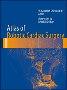 Atlas of Robotic Cardiac Surgery (Repost)