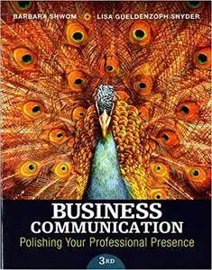 Business Communication: Polishing Your Professional Presence (3rd Edition)