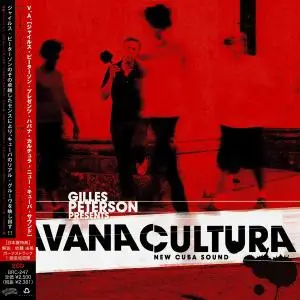 Gilles Peterson Presents Havana Cultura - New Cuba Sound (2009) [Japanese Edition]